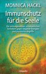 Monnica Hackl: Immunschutz für die Seele, Buch