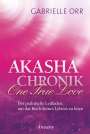 Gabrielle Orr: Akasha-Chronik. One True Love, Buch