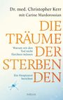 Christopher Kerr: Die Träume der Sterbenden, Buch