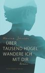 Hanna Jansen: Über tausend Hügel wandere ich mit dir, Buch