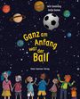 Will Gmehling: Ganz am Anfang war der Ball, Buch