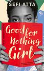 Sefi Atta: Good for Nothing Girl, Buch