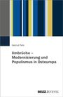 Helmut Fehr: Umbrüche - Modernisierung und Populismus in Osteuropa, Buch