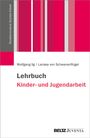 Wolfgang Ilg: Lehrbuch Kinder- und Jugendarbeit, Buch