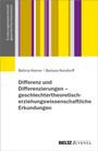 Bettina Kleiner: Differenz und Differenzierungen - geschlechtertheoretisch-erziehungswissenschaftliche Erkundungen, Buch
