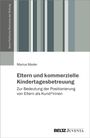 Marius Mader: Eltern und kommerzielle Kindertagesbetreuung, Buch