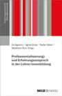 : Profession(alisierung) und Erfahrungsanspruch in der Lehrer:innenbildung, Buch