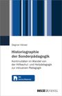 Dagmar Hänsel: Historiographie der Sonderpädagogik, Buch