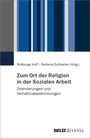 : Zum Ort der Religion in der Sozialen Arbeit, Buch
