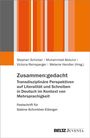 : Zusammen:gedacht. Transdisziplinäre Perspektiven auf Literalität und Schreiben in Deutsch im Kontext von Mehrsprachigkeit. Festschrift für Sabine Schmölzer-Eibinger, Buch