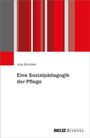 Julia Schröder: Eine Sozialpädagogik der Pflege, Buch