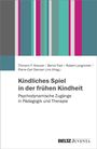 Kindliches Spiel in der frühen Kindheit, Buch