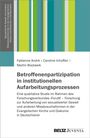 Fabienne André: Betroffenenpartizipation in institutionellen Aufarbeitungsprozessen, Buch