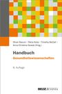 Handbuch Gesundheitswissenschaften, 8. Auflage, Autoren: Oliver Razum, Petra Kolip, Timothy McCall, Anna Christina Nowak.