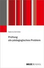 Sabrina Schröder: Prüfung als pädagogisches Problem, Buch
