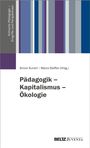 : Pädagogik - Kapitalismus - Ökologie, Buch