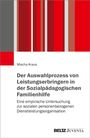 Mischa Kraus: Der Auswahlprozess von Leistungserbringern in der Sozialpädagogischen Familienhilfe, Buch