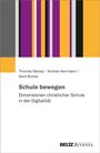 Text: "Thomas Nárosy | Andrea Herrmann | Gerd Bürkle. Schule bewegen. Dimensionen christlicher Schule in der Digitalität. BELTZ Juventa." Geometrisches Muster mit grauen, violetten, schwarzen und orangefarbenen Streifen oben.