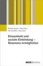 „Einsamkeit und soziale Einbindung – Resonanz ermöglichen“. Streifen in Grautönen und Gelb. „Beltz Juventa“.