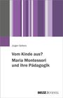 Oben: "Jürgen Oelkers. Vom Kinde aus? Maria Montessori und ihre Pädagogik". Design: Lila, graue Streifen links. 
