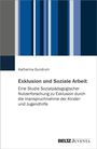 Katharina Gundrum: Exklusion und Soziale Arbeit, Buch