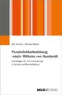 Titel: "Persönlichkeitsbildung 'nach' Wilhelm von Humboldt". Autoren: Rolf Arnold, Michael Brater. Logo: BELTZ Juventa.
