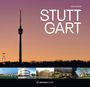 "STUTTGART" in großen Buchstaben. Sicht auf einen Fernsehturm vor einem orange-violetten Himmel. Unten Sehenswürdigkeiten.