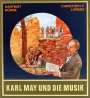 : Karl May und die Musik. Mit CD, Buch