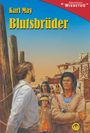 Text: "Karl May, Blutsbrüder, Abenteuer Winnetou". Illustration von zwei Männern und Indianern vor einer Wüstenkulisse.