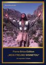 "Pierre-Brice-Edition ‘MEIN FREUND WINNETOU’ Die legendäre TV-Serie." Eine Person in traditionellem Gewand hebt die Arme.
