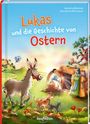 Hanna Goldhammer: Lukas und die Geschichte von Ostern, Buch