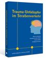 Silke von Beesten: Trauma-Unfallopfer im Straßenverkehr, Buch