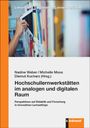 : Hochschullernwerkstätten im analogen und digitalen Raum, Buch