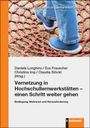 : Vernetzung in Hochschullernwerkstätten - einen Schritt weiter gehen, Buch