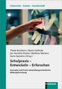 Schulpraxis - Entwickeln - Erforschen, Buch