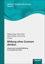 Jahrbuch Grundschulforschung Band 30. Bildung ohne Grenzen denken. Visionen der Grundschulbildung im europäischen Raum.