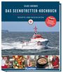 "Silke Arends: Das Seenotretter-Kochbuch. Rezepte und Geschichten. Foto eines Rettungsboots auf hoher See, unten diverse Kochszenen."