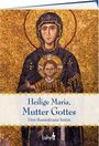 : Heilige Maria, Mutter Gottes, Buch