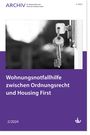 : Wohnungsnotfallhilfe zwischen Ordnungsrecht und Housing First, Buch