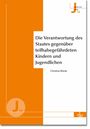 Die Verantwortung des Staates gegenüber teilhabegefährdeten Kindern und Jugendlichen, Buch