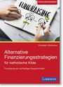 „Alternative Finanzierungsstrategien für katholische Kitas“. Hände schreiben „Fundraising“ in ein Notizbuch.