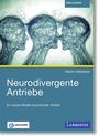 Dipl. Psych. Martin Hobrecker: Neurodivergente Antriebe, Buch