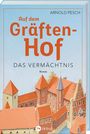 Arnold Pesch: Auf dem Gräftenhof, Buch