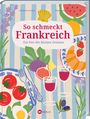 "So schmeckt Frankreich: Ein Fest der kleinen Genüsse." Bunte Illustration mit Essen, Wein, Tomaten, Feige, Croissant.