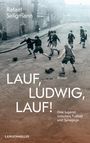 Rafael Seligmann: Lauf, Ludwig, lauf!, Buch