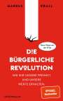 Markus Krall: Die Bürgerliche Revolution, Buch