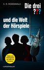 C. R. Rodenwald: Die drei ??? und die Welt der Hörspiele (drei Fragezeichen), Buch