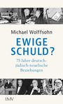 Michael Wolffsohn: Ewige Schuld?, Buch