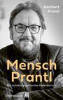 Heribert Prantl: Mensch Prantl, Buch