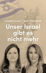 Susanne Glass: Unser Israel gibt es nicht mehr, Buch